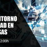 2020_06_09-el-nuevo-entorno-de-seguridad-en-las-empresas_webinar_img_web